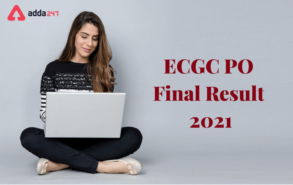 ECGC PO Final Result 2021 Out, Download Result PDF_30.1