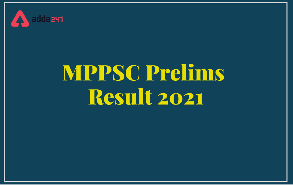 MPPSC Prelims Result 2021 Out for State Service & Forest Guard Exam_30.1