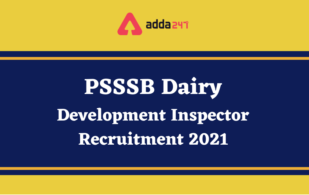 PSSSB DDI Recruitment 2021, Apply Online for 25 Dairy Development Inspector Posts_30.1