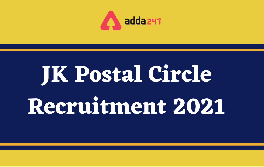 JK Postal Circle Recruitment 2021, Notification Out for 266 Vacancies_30.1