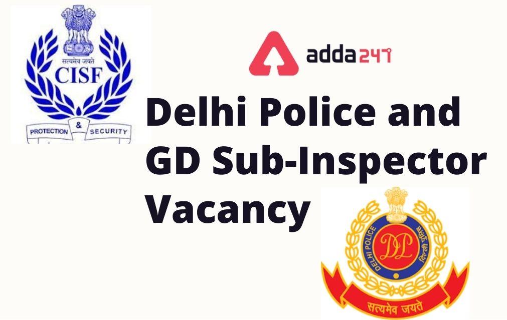 Delhi Police, GD Sub Inspector Vacancy 2019 Out, Check Category-wise Vacancy_30.1