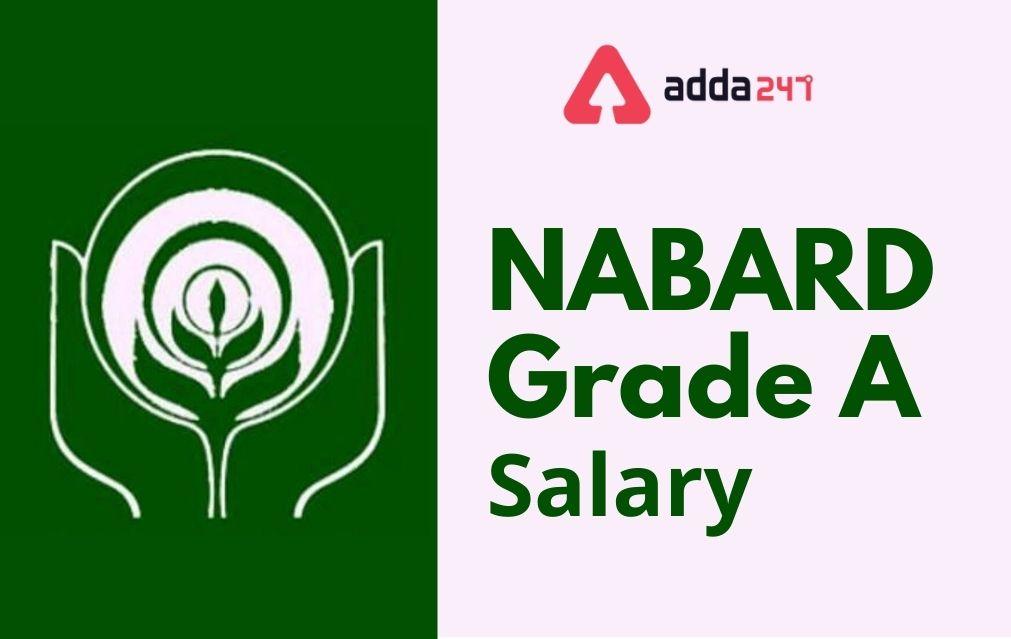 NABARD Grade A Salary 2022, In-Hand Salary, Pay Scale, Job Profile, Promotion_30.1