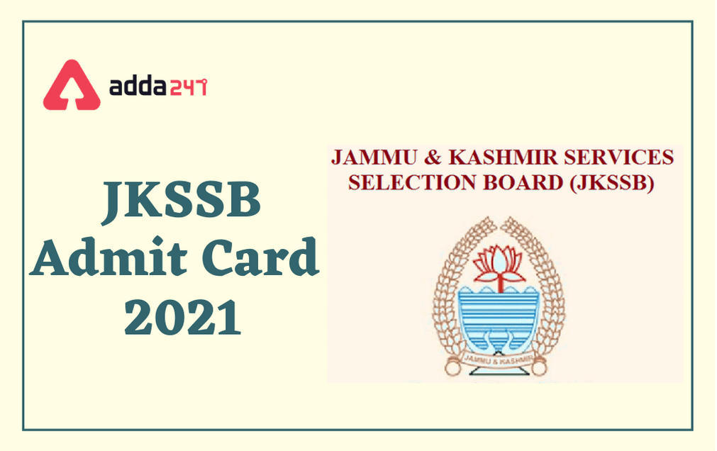 JKSSB Admit Card 2021 Out for Various Posts, Download Hall Ticket_30.1
