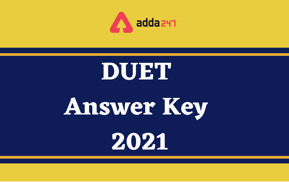 DUET Answer Key 2021 Out for PG Admission Test, Raise Objection till 21st October_30.1