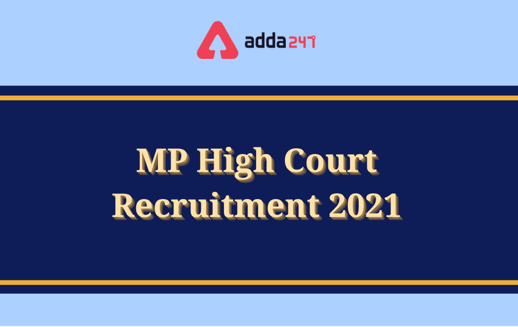MP High Court Class 4 Recruitment 2021 for 708 Class IV posts_30.1