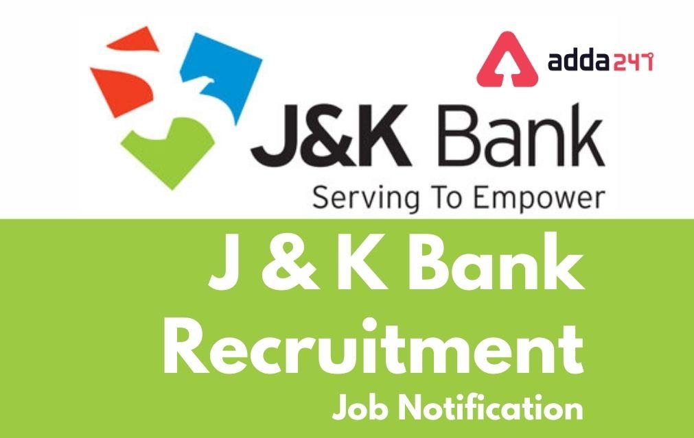 JK Bank Recruitment 2021, Apply Online Last Date Extended_30.1