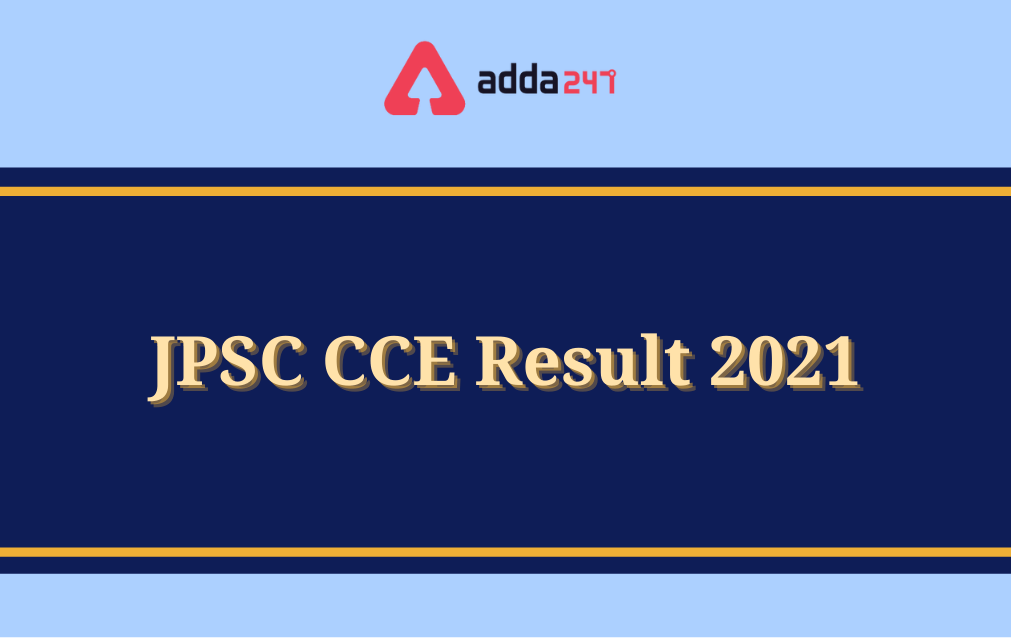 JPSC CCE Result 2021 Out, Download Qualified Candidates List_30.1