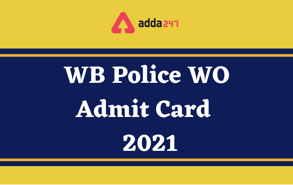 WB Police Constable Admit Card 2021, WO Hall Ticket_30.1