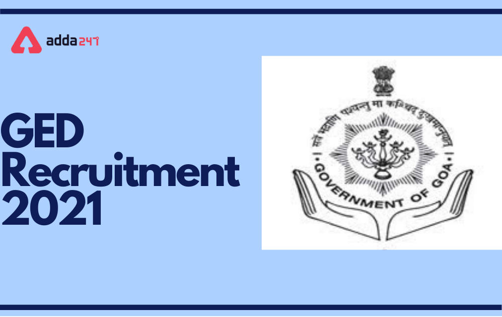 GED Recruitment 2021, Apply Online for 334 Vacancies_30.1
