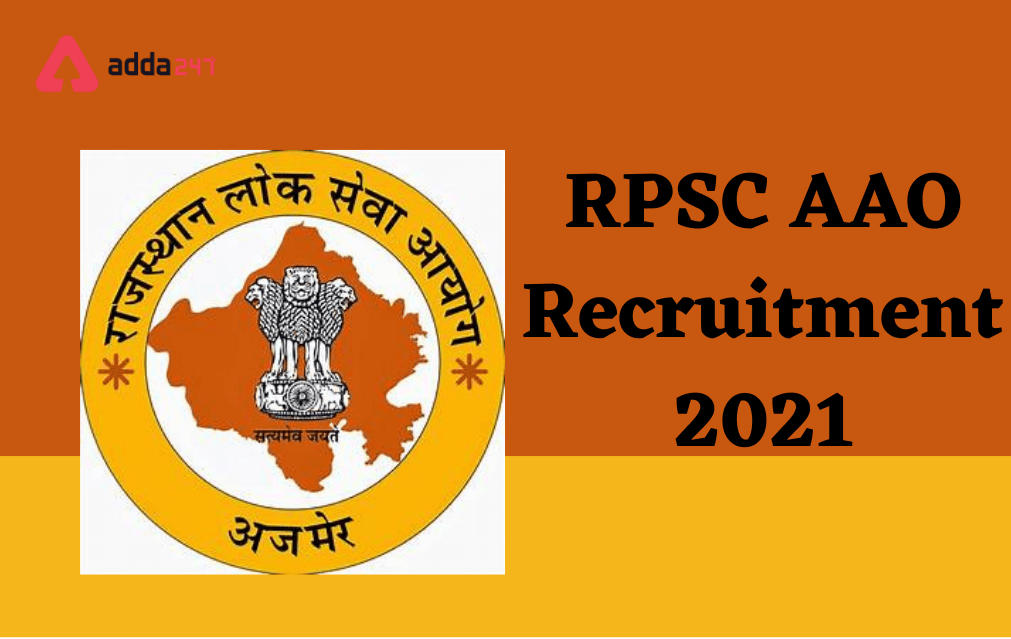 RPSC AAO Recruitment 2021, Notification Out for 21 Vacancies_30.1