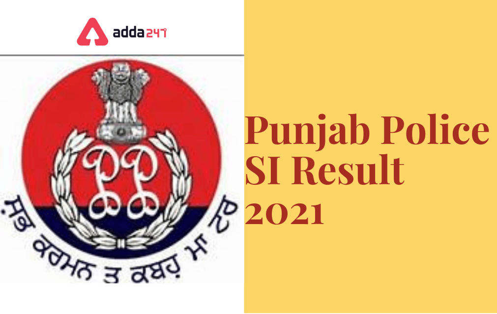 Punjab Police SI Result 2021, Result Link_30.1
