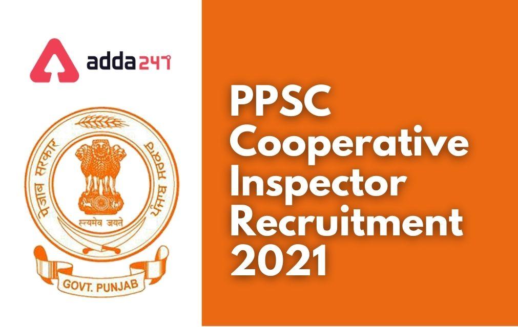 PPSC Cooperative Inspector Recruitment 2021, Apply Online For 320 Posts_30.1