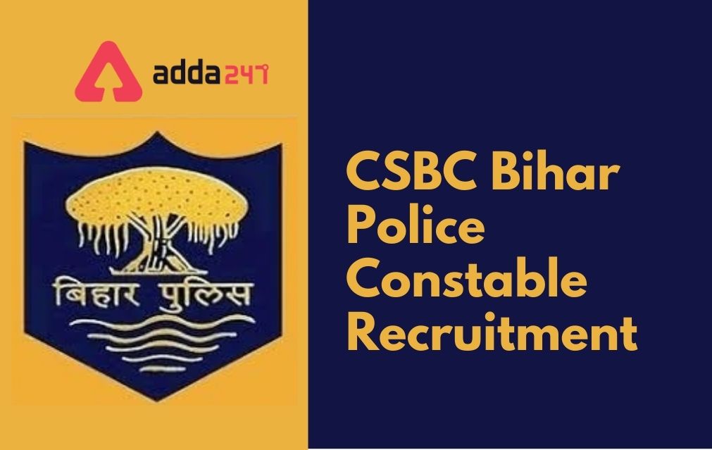CSBC Bihar Prohibition Constable Recruitment 2021-22, Exam Date Out_30.1