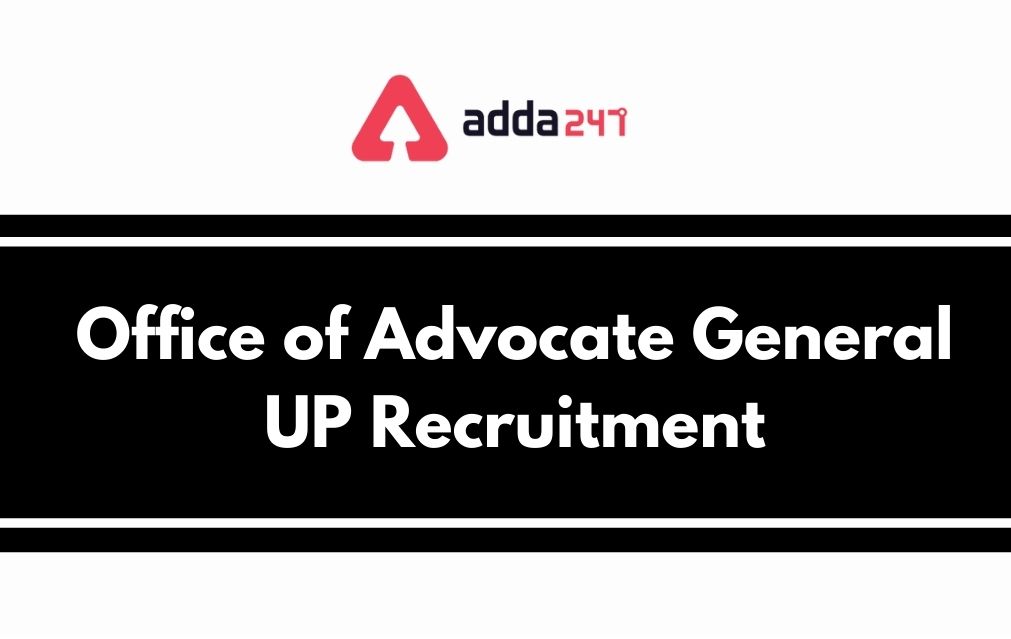 Office of Advocate General, UP Recruitment 2021-22, Apply for 92 Vacancies_30.1