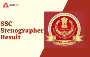 SSC Stenographer Result 2023 Out, Group C and D Result Link, Merit List