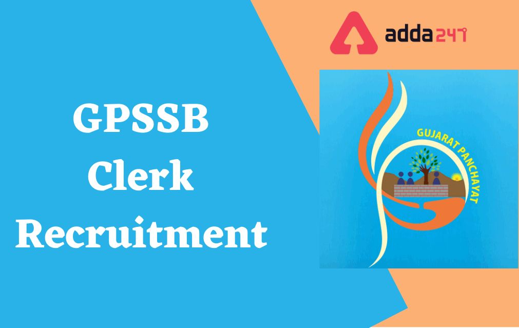 GPSSB Clerk Recruitment 2022, Apply Online for 1181 Vacancies_30.1