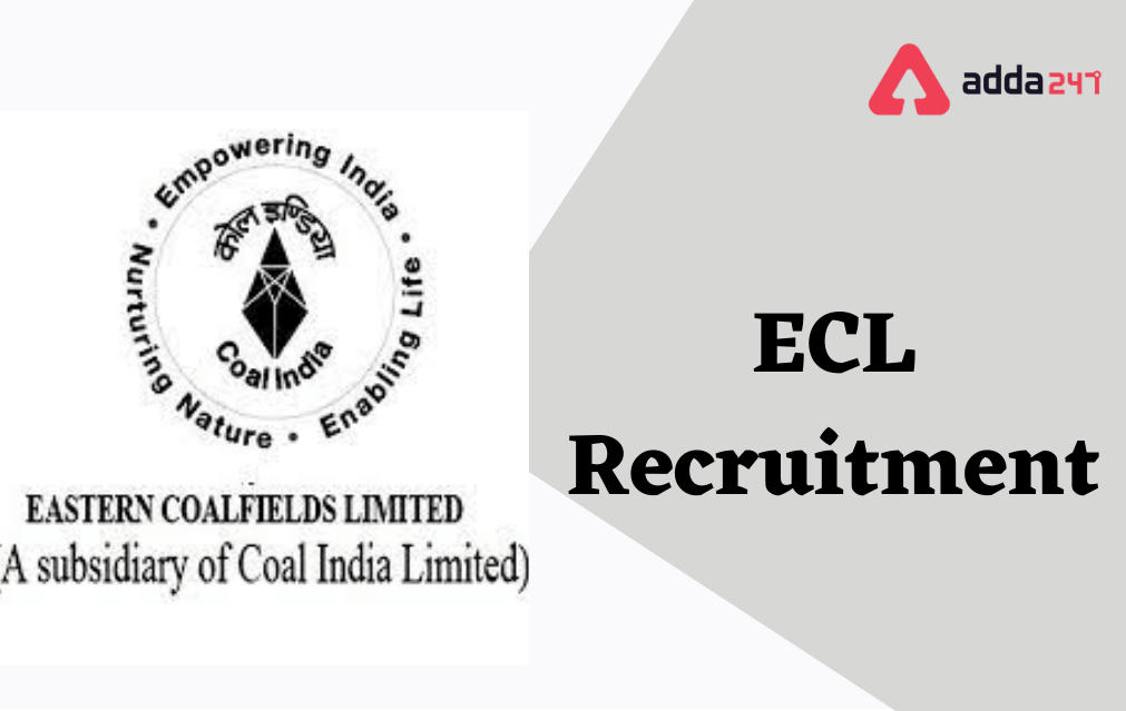 ECL Recruitment 2022, Apply online for 313 posts_30.1