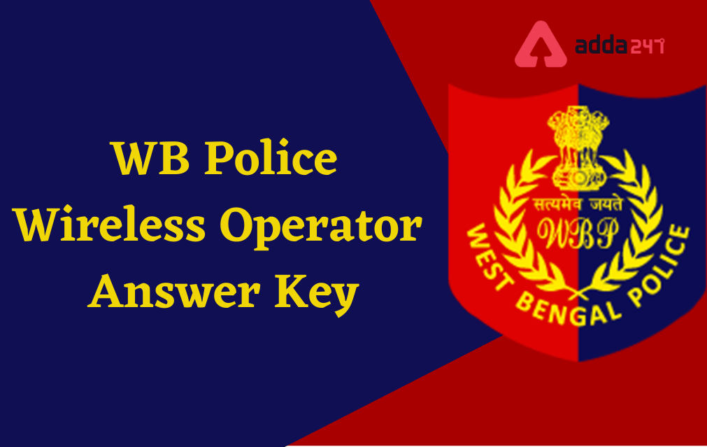 WB Police Answer Key 2022 Out, Download and Raise objection_30.1