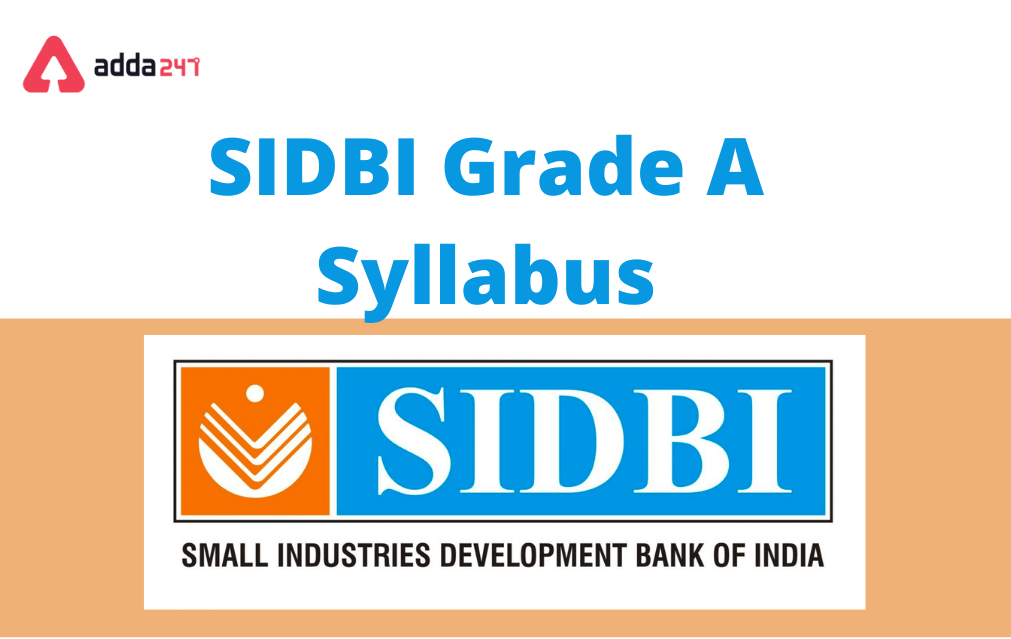 SIDBI Grade A Syllabus 2023, And Exam Pattern for Assistant Manager_30.1