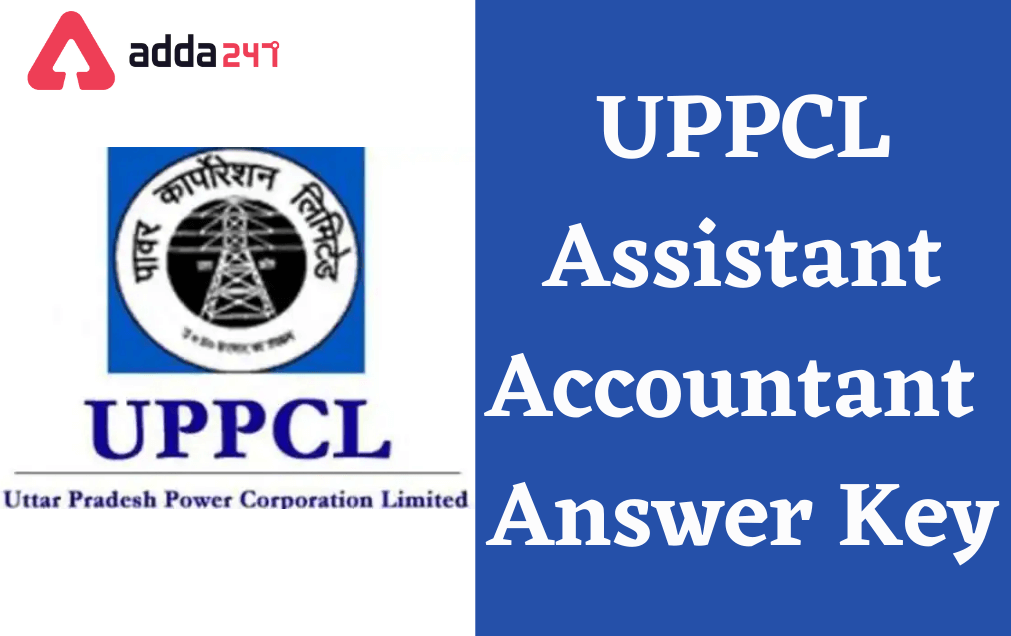 UPPCL Assistant Accountant Answer Key 2022 Out, Raise Objection_30.1