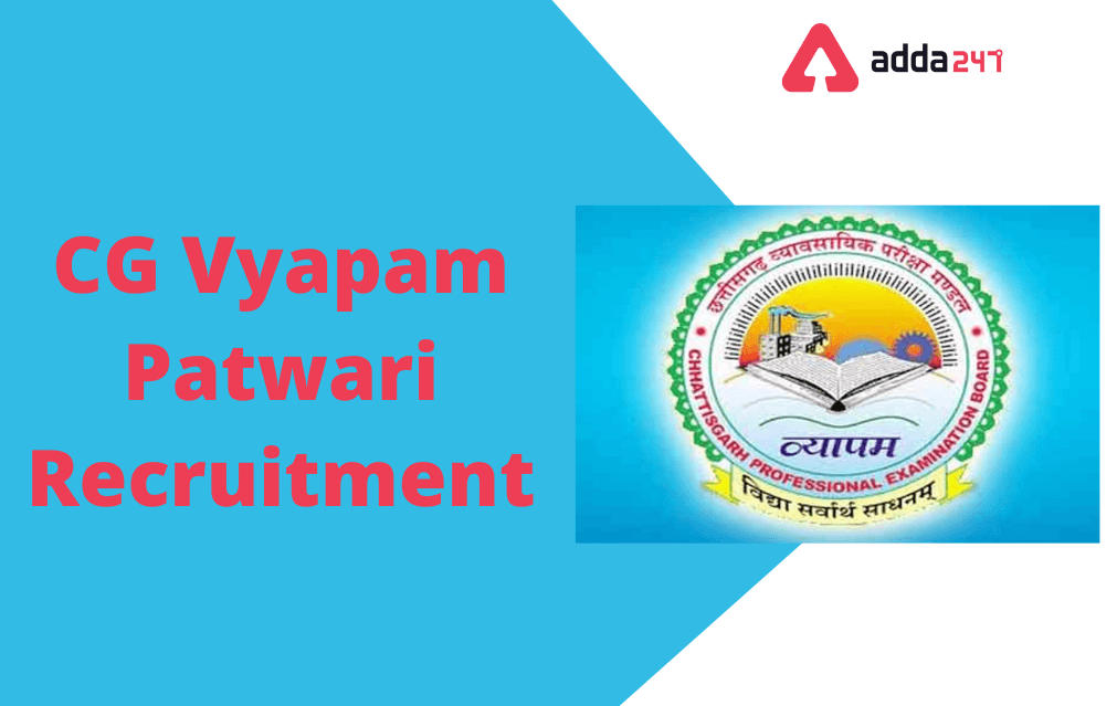 CG Vyapam Recruitment 2022, Apply Online for 301 Patwari Posts_30.1