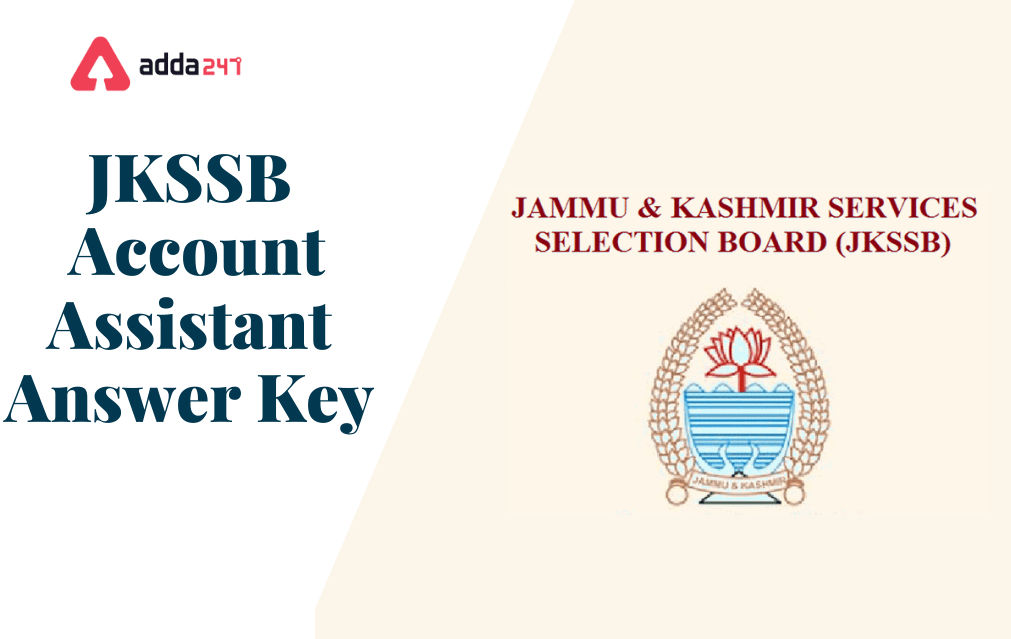 JKSSB Accounts Assistant Answer Key 2022 Out, Raise Objections till 09th March_30.1