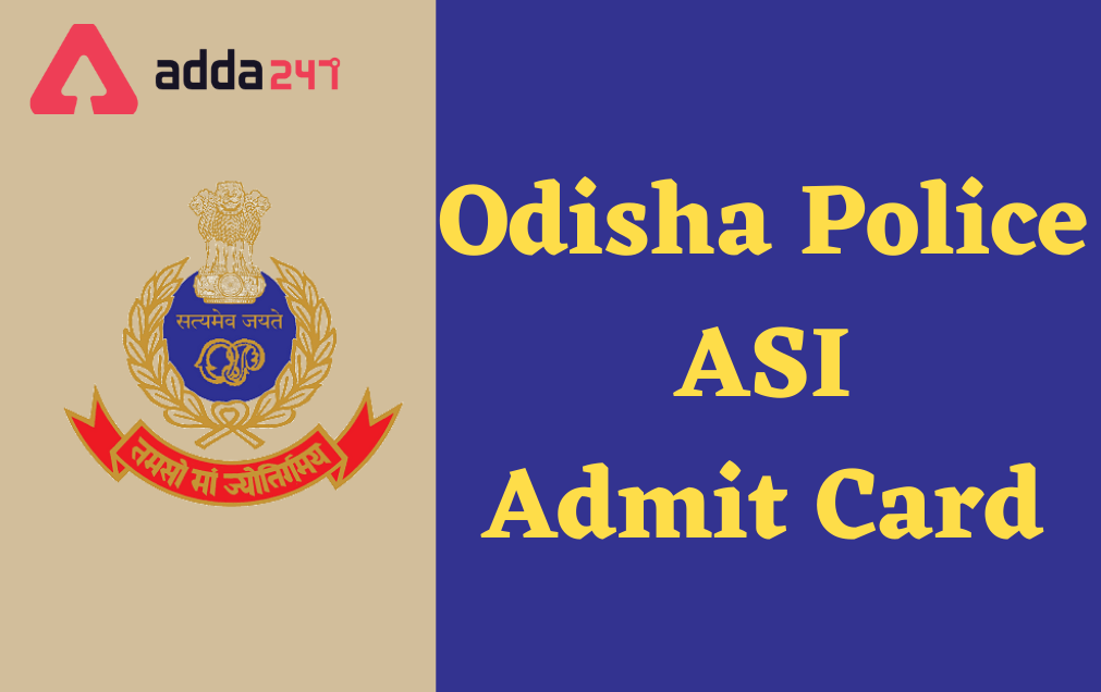 Odisha Police ASI Admit Card 2022 Out, Hall Ticket Download Link_30.1