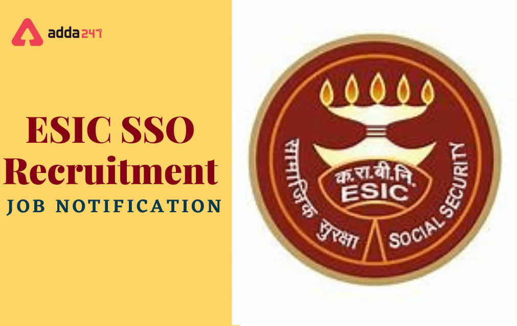 ESIC SSO Recruitment 2023 Notification, Direct Link to Check_30.1