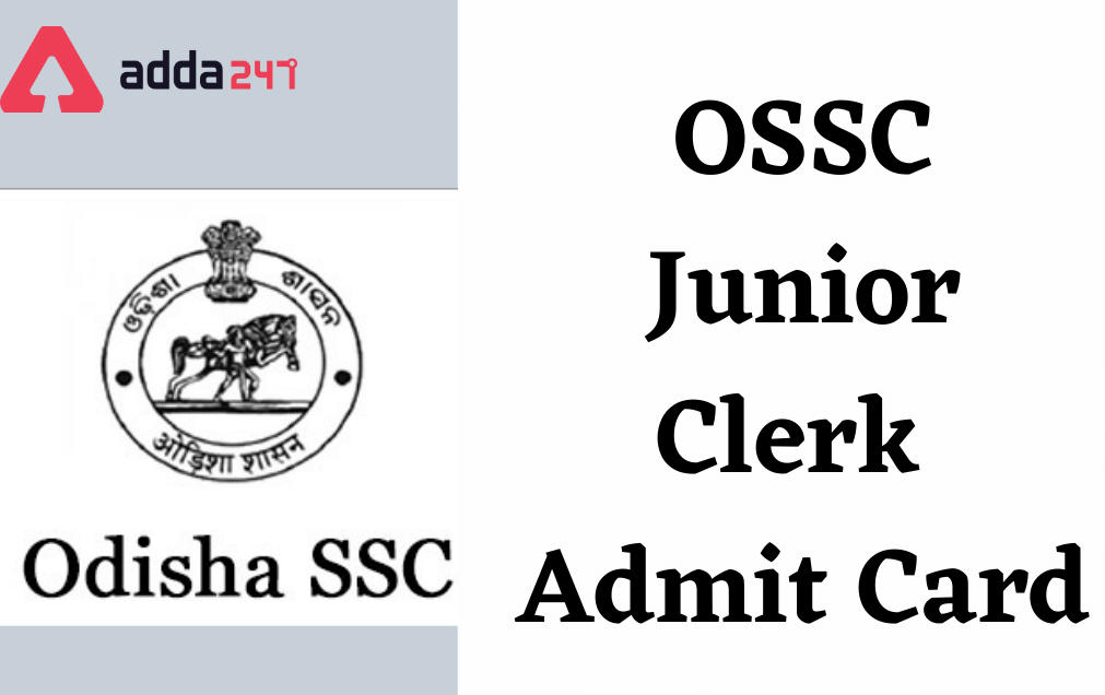 OSSC Junior Clerk Admit Card 2022 Out for Prelims Exam_30.1