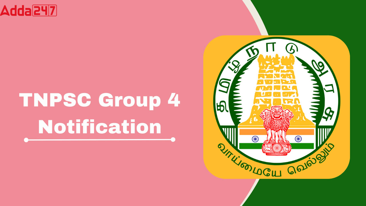 TNPSC Group 4 Notification 2024, Exam Date, Exam Pattern