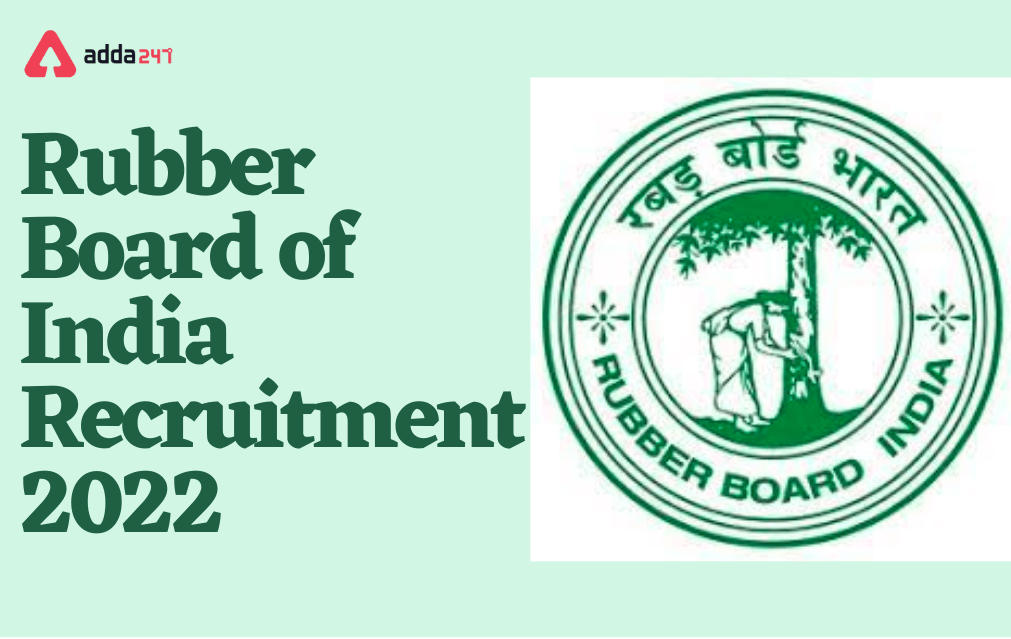 Rubber Board Recruitment 2022, Apply Online for 34 Field Officer Posts_30.1