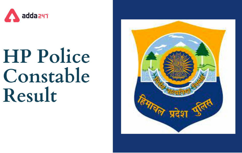 HP Police Constable Result 2022 Out, Download Result PDF District-wise_30.1