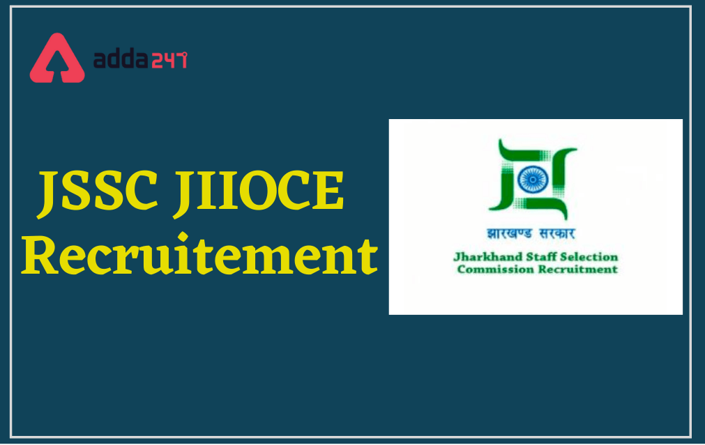 JSSC JIIOCE Recruitment 2022, Apply Online for 727 vacancies_30.1