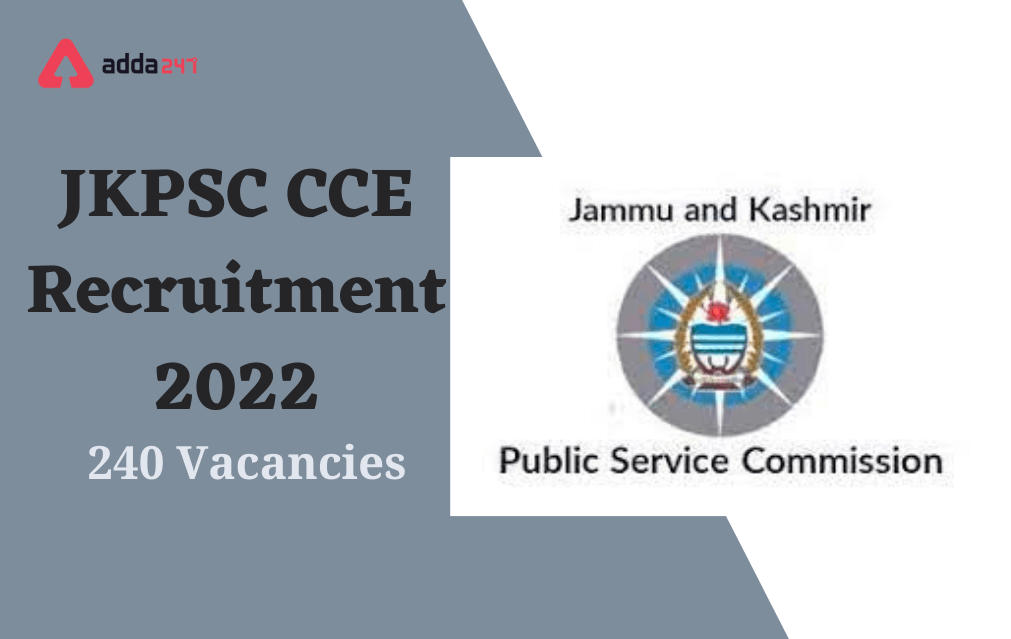 JKPSC CCE Recruitment 2022 Exam Date Out for 240 Vacancies_30.1
