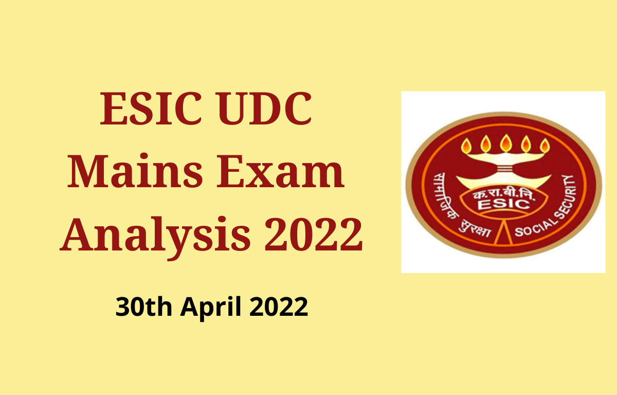 ESIC UDC Mains Exam Analysis 2022, 30 April Questions Asked_30.1