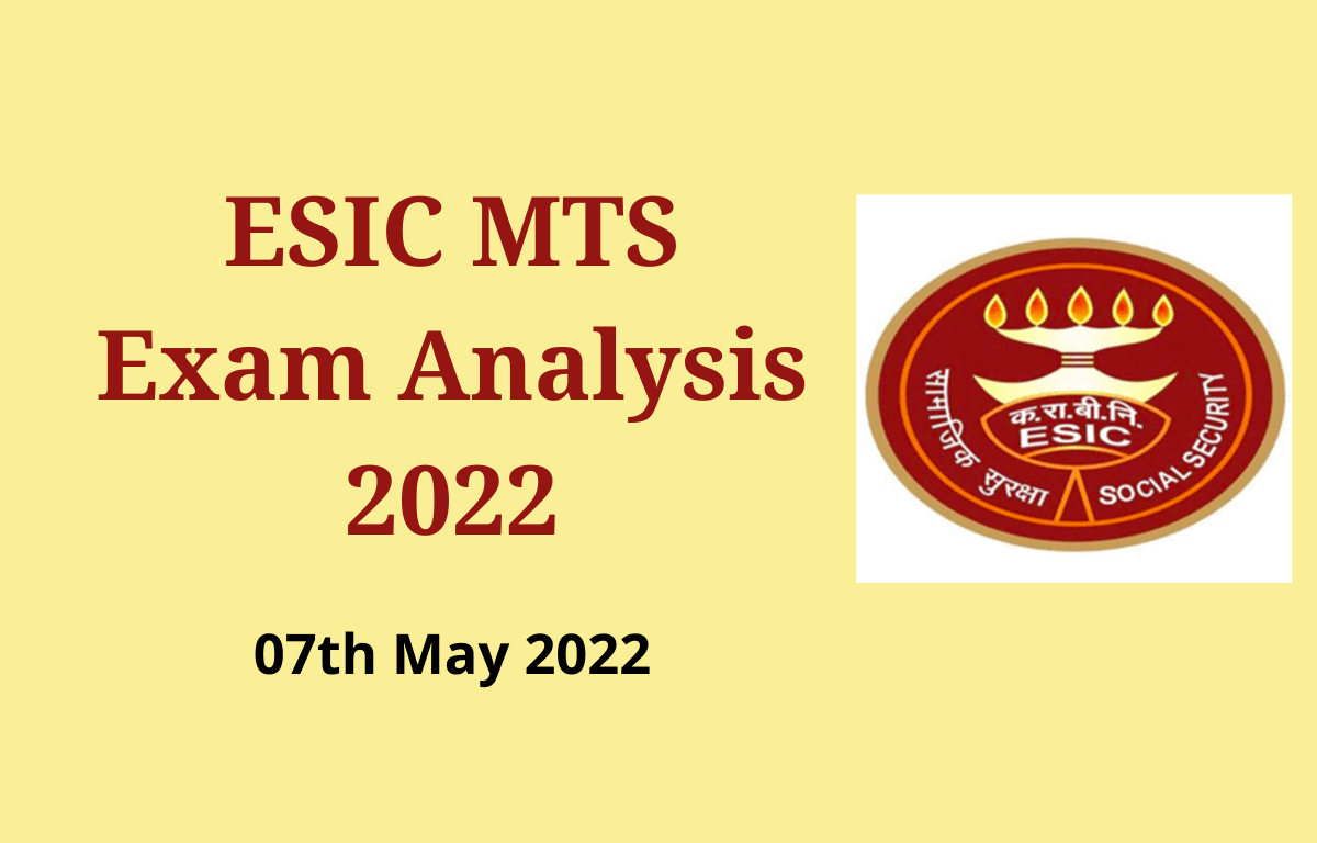 ESIC MTS Exam Analysis 2022, 7 May Shift 1 Question Asked_30.1
