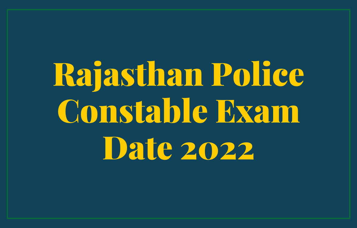 Rajasthan Police Constable Exam Date 2022 Out, Check Revised Schedule_30.1