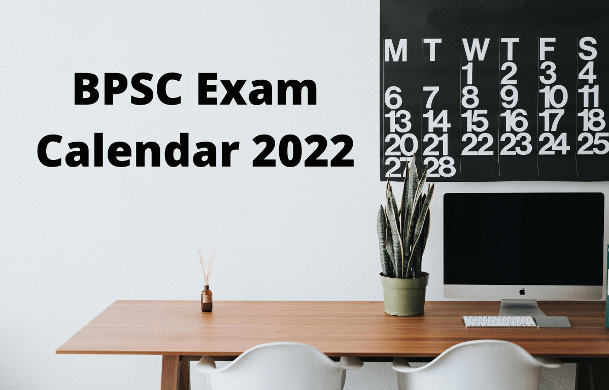 BPSC Calendar 2022 Out, Check BPSC Exam Dates_30.1