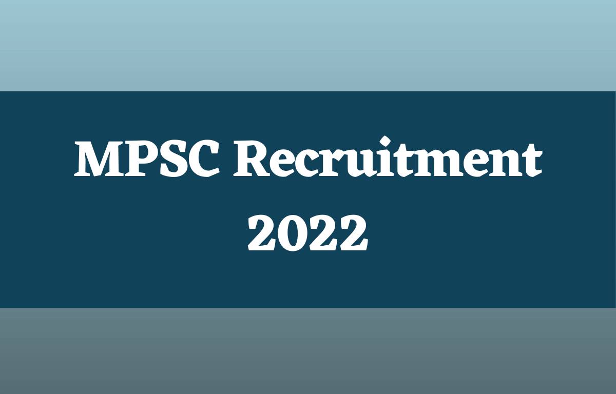 MPSC Recruitment 2022, Exam Date Out for 800 Vacancies_30.1