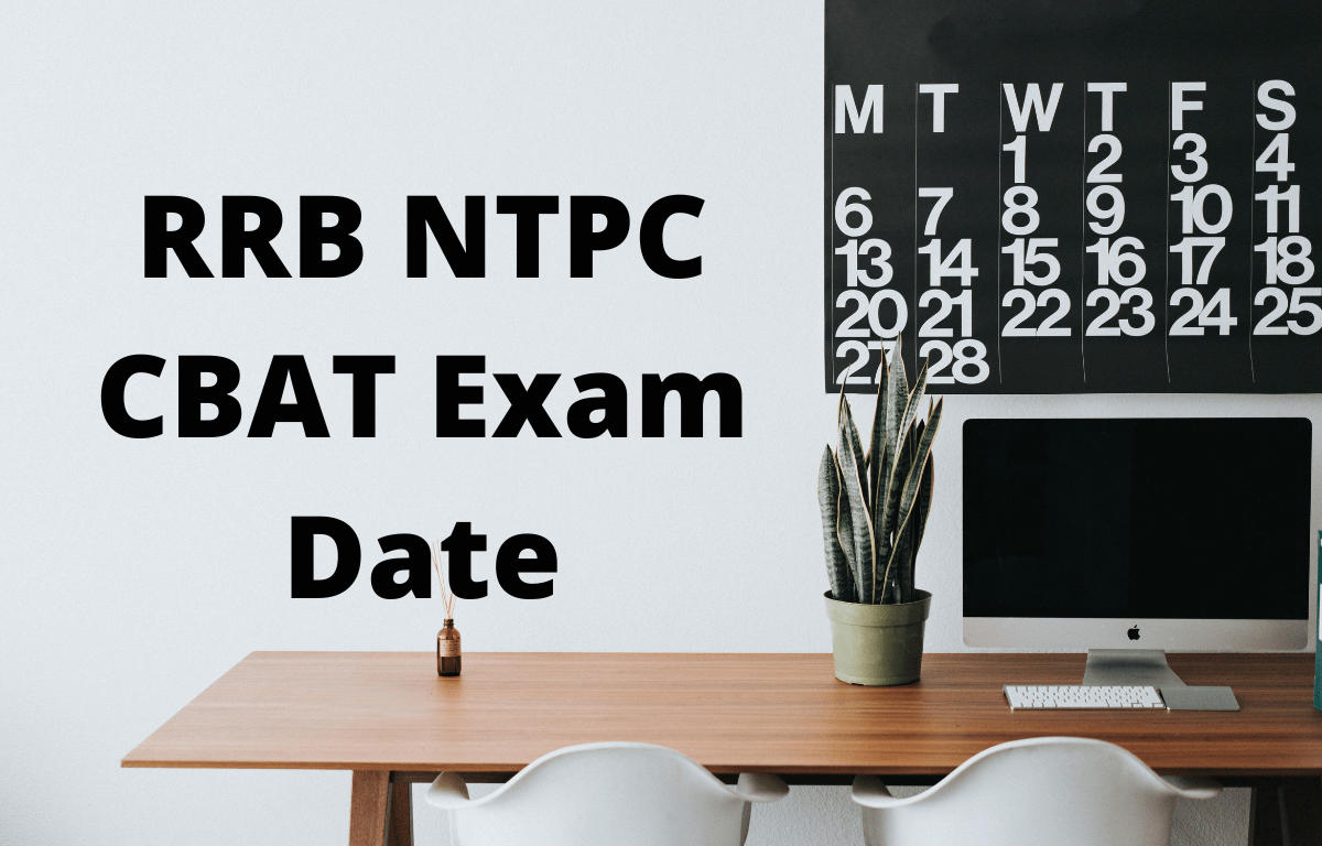 RRB NTPC CBAT Exam Date 2022 Out for Pay level 6 & 4_30.1
