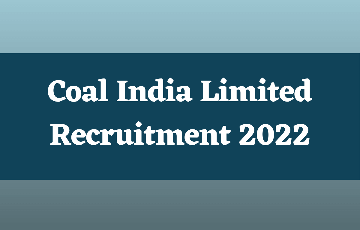 Coal India Limited Recruitment 2022 Exam Date Out for 481 Management Trainee_30.1