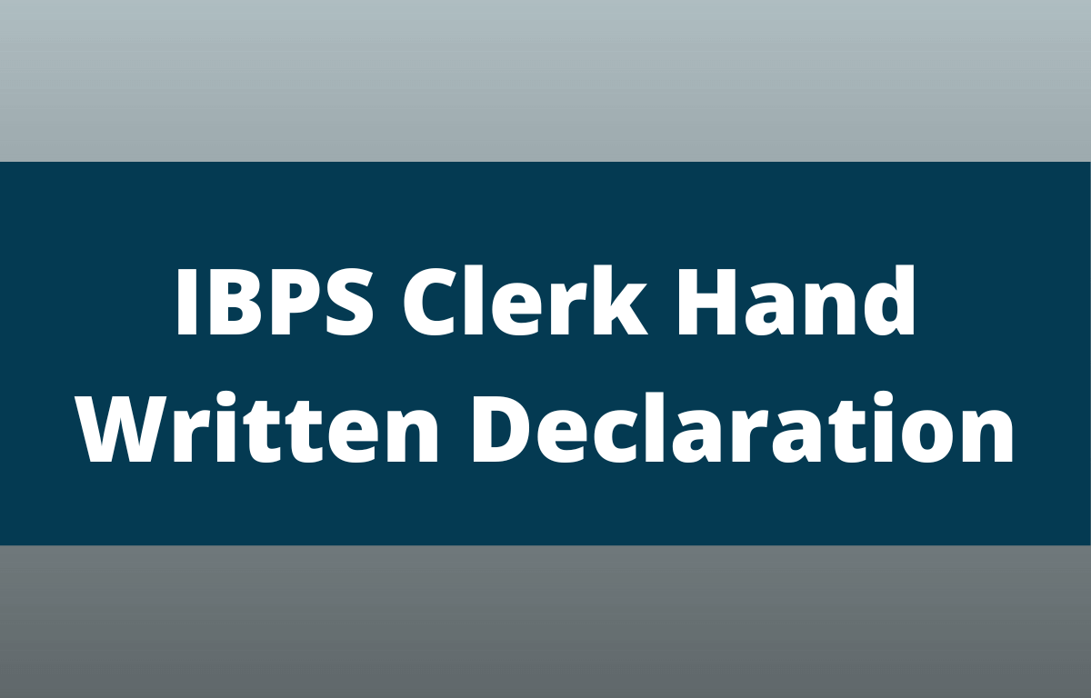 IBPS Clerk Hand Written Declaration 2023 for Clerical Posts_30.1