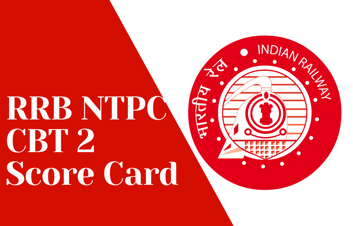 RRB NTPC CBT 2 Score Card 2022 Out for Level 2 & 5_30.1
