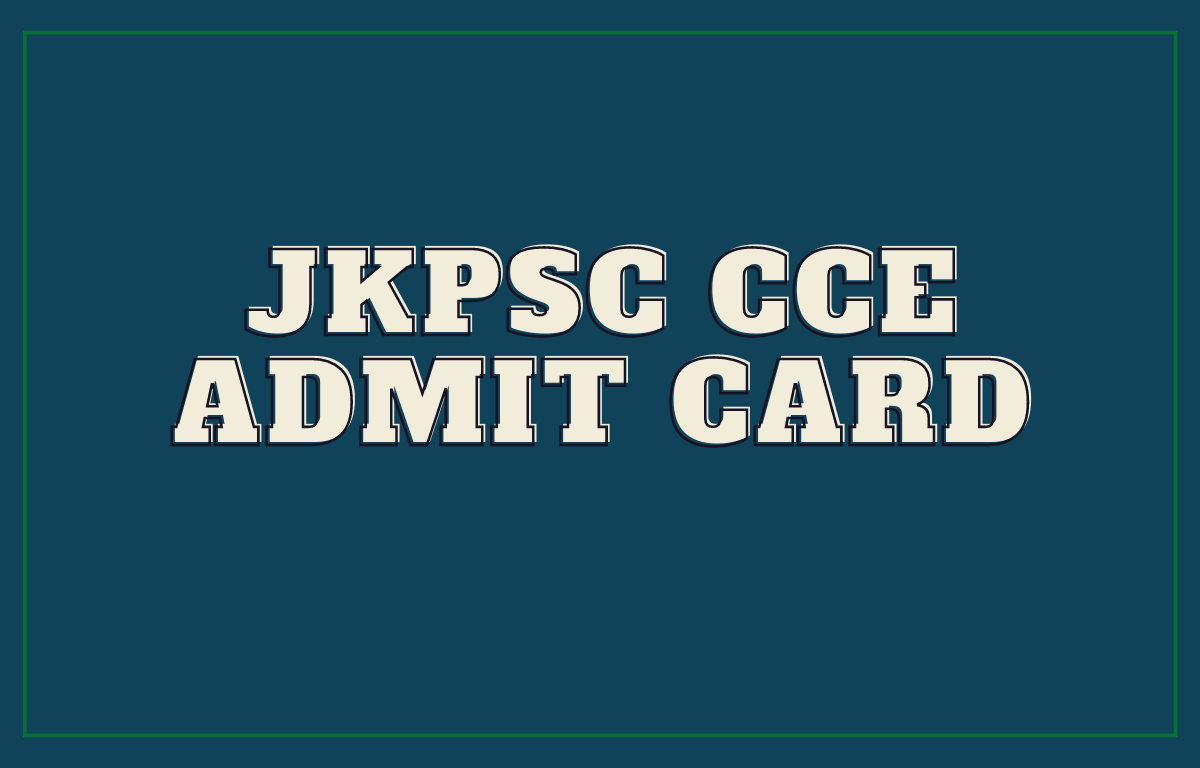 JKPSC CCE Admit Card 2022 Out for Prelims Exam_30.1