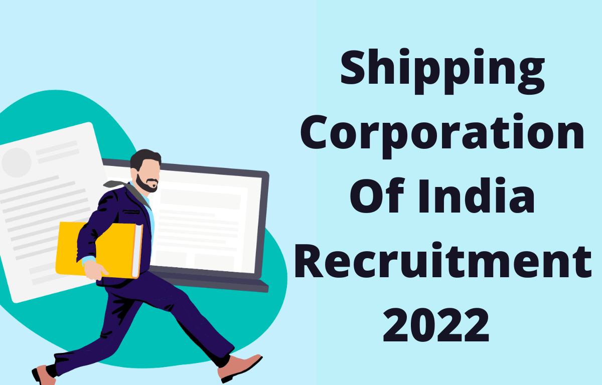 Shipping Corporation Of India Recruitment 2022 Last Date to Apply for 46 Assistant Manager Posts_30.1