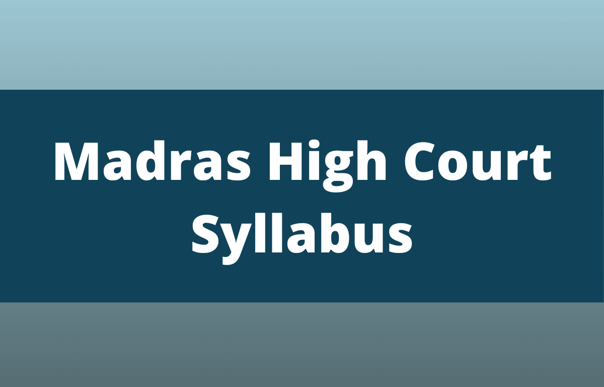 Madras High Court Syllabus 2022, Detailed Exam Pattern & Syllabus_30.1