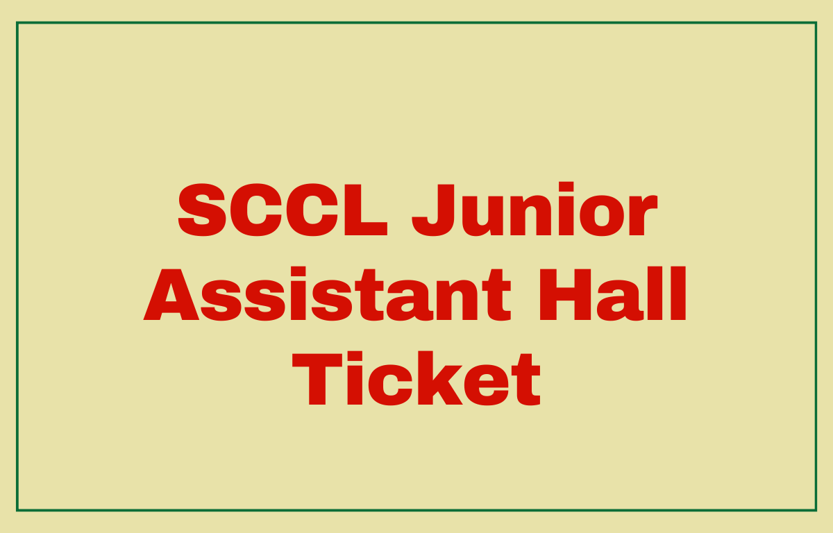 SCCL Junior Assistant Hall Ticket 2022 Out, Direct Download Link Here_30.1