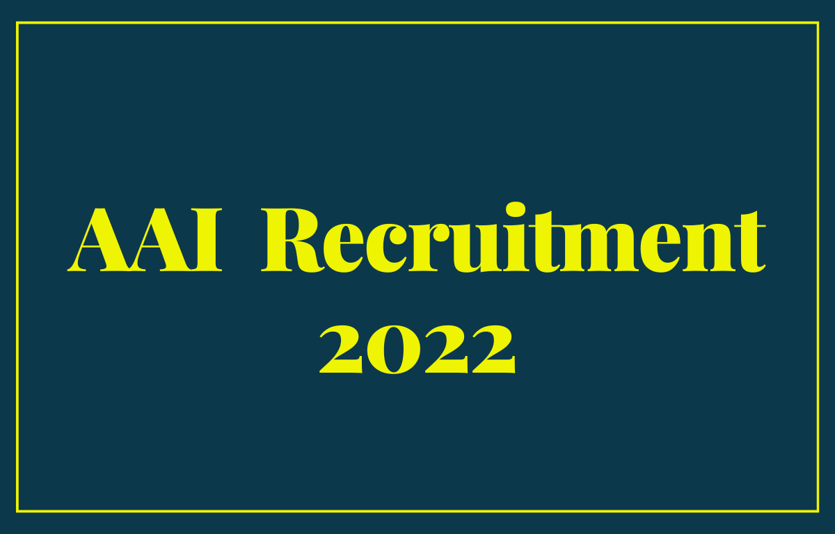 AAI Recruitment 2022 for 55 Senior & Junior Assistant Posts_30.1