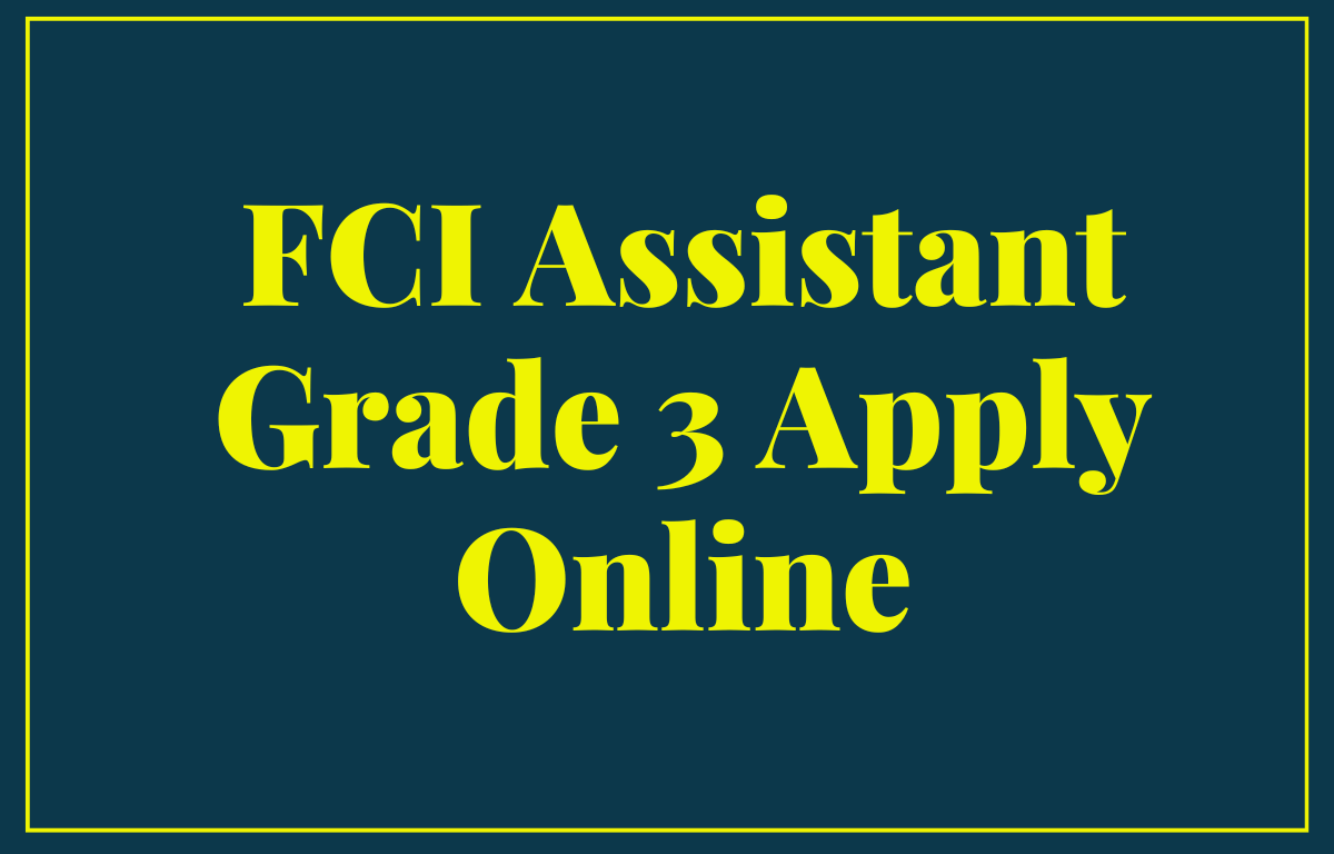 FCI Assistant Grade 3 Apply Online 2022, Last Date 5th October_30.1