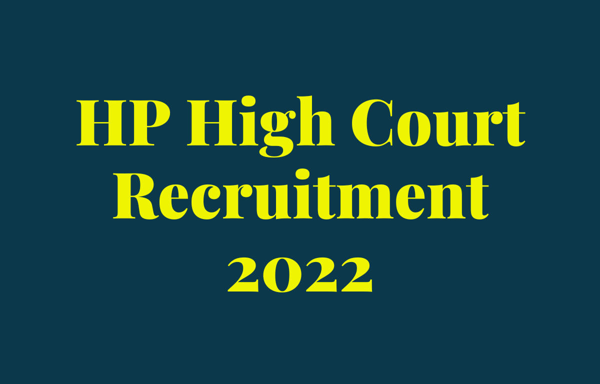 HP High Court Recruitment 2022, Exam Date Out for 444 Posts_30.1